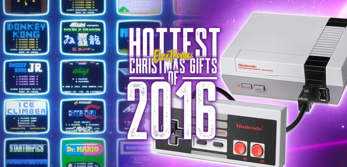 The Hottest Electronics Gifts of Xmas 2016