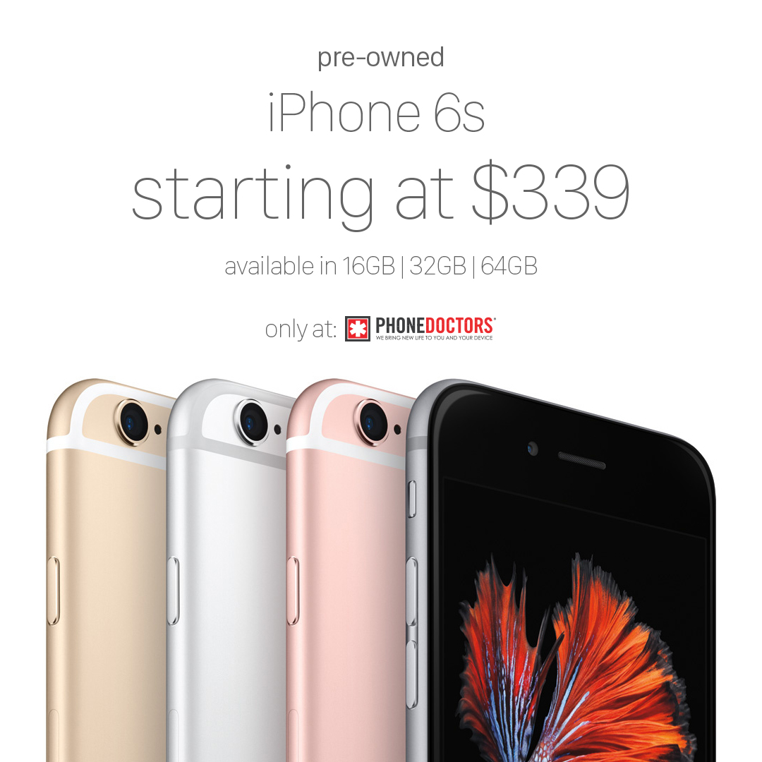 Why buy an iPhone 6S or 6S Plus from PHONEDOCTORS? - PHONEDOCTORS®